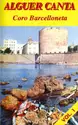 Coro Barceloneta: Alguer Canta Vol. 1