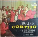 Cortijo Y Su Combo Con Ismael Rivera: Baile Con Cortijo Y Su Combo