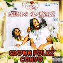 The Cruddy Crankerz, Lady Moet Beast, D.C. Ty The Monster: Grown Folkz Convo Vol.1