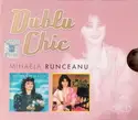 Mihaela Runceanu: Dublu Chic