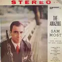 Sam Most: The Amazing Mr Sam Most