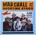 Marshall & The Shooting Stars: Airmail Special