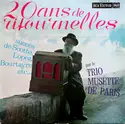 Trio Musette De Paris: 20 Ans De Ritournelles