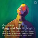 George Gershwin, Angel Blue [3], Lester Lynch [2], Chauncey Packer, Kevin Short [5], The Morgan State University Choir, The Philadelphia Orchestra, Marin Alsop: Porgy And Bess Highlights