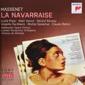 Jules Massenet - Lucia Popp · Alain Vanzo · Gérard Souzay · Vicente Sardinero · Michel Sénéchal · Claude Meloni · The Ambrosian Opera Chorus · London Symphony Orchestra · Antonio De Almeida: La Navarraise