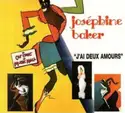 Josephine Baker: J'Ai Deux Amours