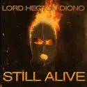 Lord Hector Diono: Still Alive
