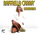 Raffaella Carrà: ¡Barbara!