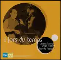 Janos Starker & Anja Thauer & Trio de France: Hors du temps
