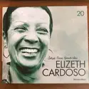 Elizeth Cardoso: Elizeth Cardoso