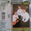 Daiba: Amigo Raúl