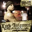 Lord Infamous: The Man, The Myth, The Legacy (Looned & Chopped)