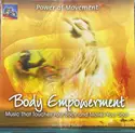 Power Of Movement: Body Empowerment: Music That Touches Your Body and Moves Your Soul