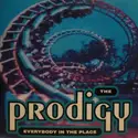 The Prodigy: Everybody In The Place