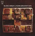 Blood, Sweat And Tears: Blood, Sweat And Tears Greatest Hits