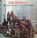 Lee Dorsey: Ride Your Pony - Get Out Of My Life Woman