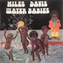 Miles Davis: Water Babies