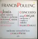 Francis Poulenc - Rosanna Carteri, Maurice Duruflé, Georges Prêtre, Orchestre National De France: Gloria Pour Soprano / Concerto Pour Orgue