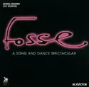 "Fosse" Original Broadway Cast: Fosse