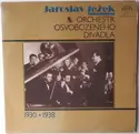 Jaroslav Ježek & Orchestr Osvobozeného Divadla: Jaroslav Ježek & Orchestr Osvobozeného Divadla (1930 ▪ 1938)