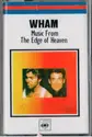 Wham!: Music From The Edge Of Heaven