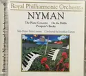 Michael Nyman - Royal Philharmonic Orchestra, Jonathan Carney, Peter Lawson: The Piano Concerto / On The Fiddle / Prospero's Books