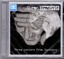 Goran Bregović: Three Letters From Sarajevo (Opus 1)