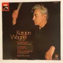 Richard Wagner, Herbert von Karajan, Berliner Philharmoniker: Karajan Dirigiert Wagner, Folge 1 (Tannhäuser - Lohengrin - Tristan Und Isolde)