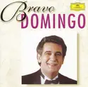 Placido Domingo: Bravo Domingo