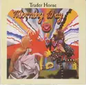 Trader Horne: Morning Way