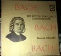 Johann Sebastian Bach : Gaspar Cassadó: Six Suites For Cello (Unaccompanied)