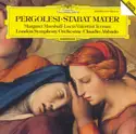 Giovanni Battista Pergolesi - Margaret Marshall · Lucia Valentini Terrani · London Symphony Orchestra · Claudio Abbado: Stabat Mater