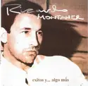 Ricardo Montaner: Exitos Y... Algo Más