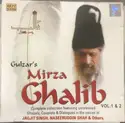 Jagjit Singh, Mirza Ghalib: Gulzar's Mirza Ghalib Vol. 1 & 2