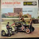 Los Rebeldes Del Rock: Rockin Rebels