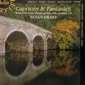 Susan Drake: Caprices & Fantasies (Romantic Harp Music Of The 19th Century – Vol 3)