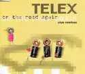 Telex: On The Road Again - Club Remixes