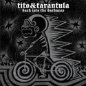 Tito & Tarantula: Back Into The Darkness