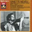 Ginette Neveu - Ernest Chausson / Claude Debussy / Maurice Ravel / Richard Strauss: Poème / Sonate / Tzigane / Pièce En Forme De Habanera / Violinsonate