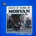Les Enfants Du Morvan: Danses Et Chants Traditionelles Du Morvan Par Les Enfants Du Morvan