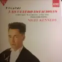 Antonio Vivaldi - Nigel Kennedy, English Chamber Orchestra: The Four Seasons  (Le Quattro Stagioni · Die Vier Jahreszeiten · Les Quatre Saisons)