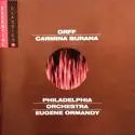 Carl Orff / The Philadelphia Orchestra, Eugene Ormandy: Carmina Burana