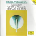 Gustav Mahler - Thomas Hampson · Wiener Philharmoniker · Leonard Bernstein: Symphonie No. 6, Kindertotenlieder