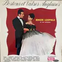 Roger Leopold Et Son Orchestre: Les Plus Jolis Bostons Et Valses Anglaises