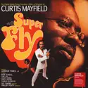 Curtis Mayfield: Super Fly