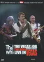 The Who: The Vegas Job - The Who Reunion Concert Live In Vegas