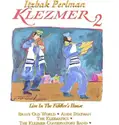 Itzhak Perlman, Brave Old World, Andy Statman, The Klezmatics & Klezmer Conservatory Band: Live In The Fiddler's House