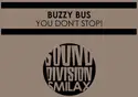 Buzzy Bus: You Don't Stop!