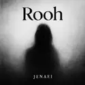 Jenaei: Rooh