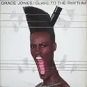 Grace Jones: Slave To The Rhythm